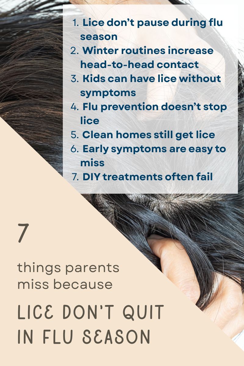 7 things parents miss because lice don't quit in flu season